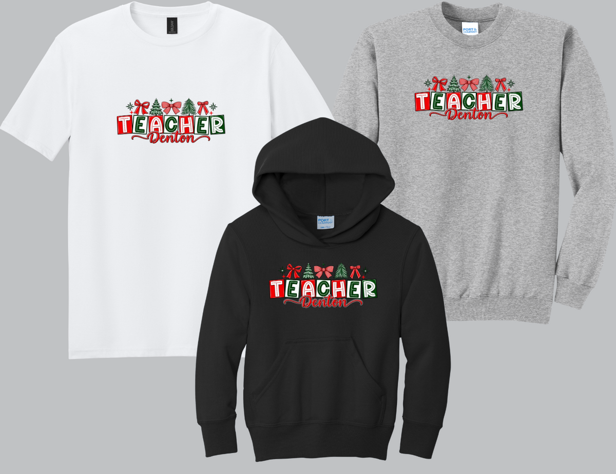 Denton - Teacher Holiday (T-shirt-Crewneck-Hoodie)