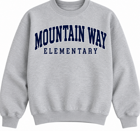 Mountain Way Elementary -  CrewNeck Mountain way Text (4 Color Options)