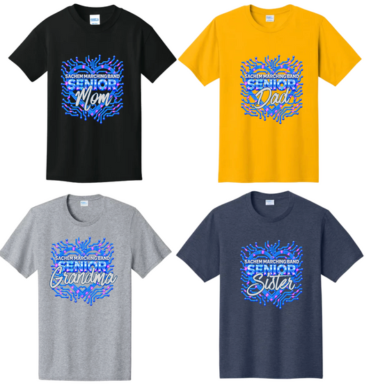 Sachem seniors - Customized Marching Band T-Shirts Mom, Dad , Grandpa, NANA (4 color choices) (Copy)